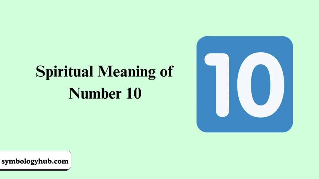 Spiritual Meaning of Number 10