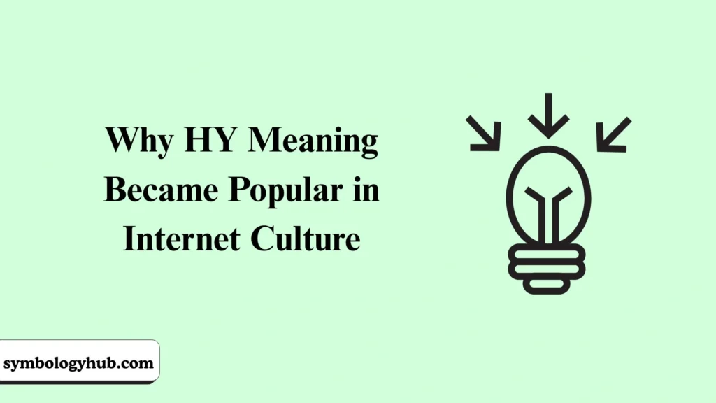 Why HY Meaning Became Popular in Internet Culture
