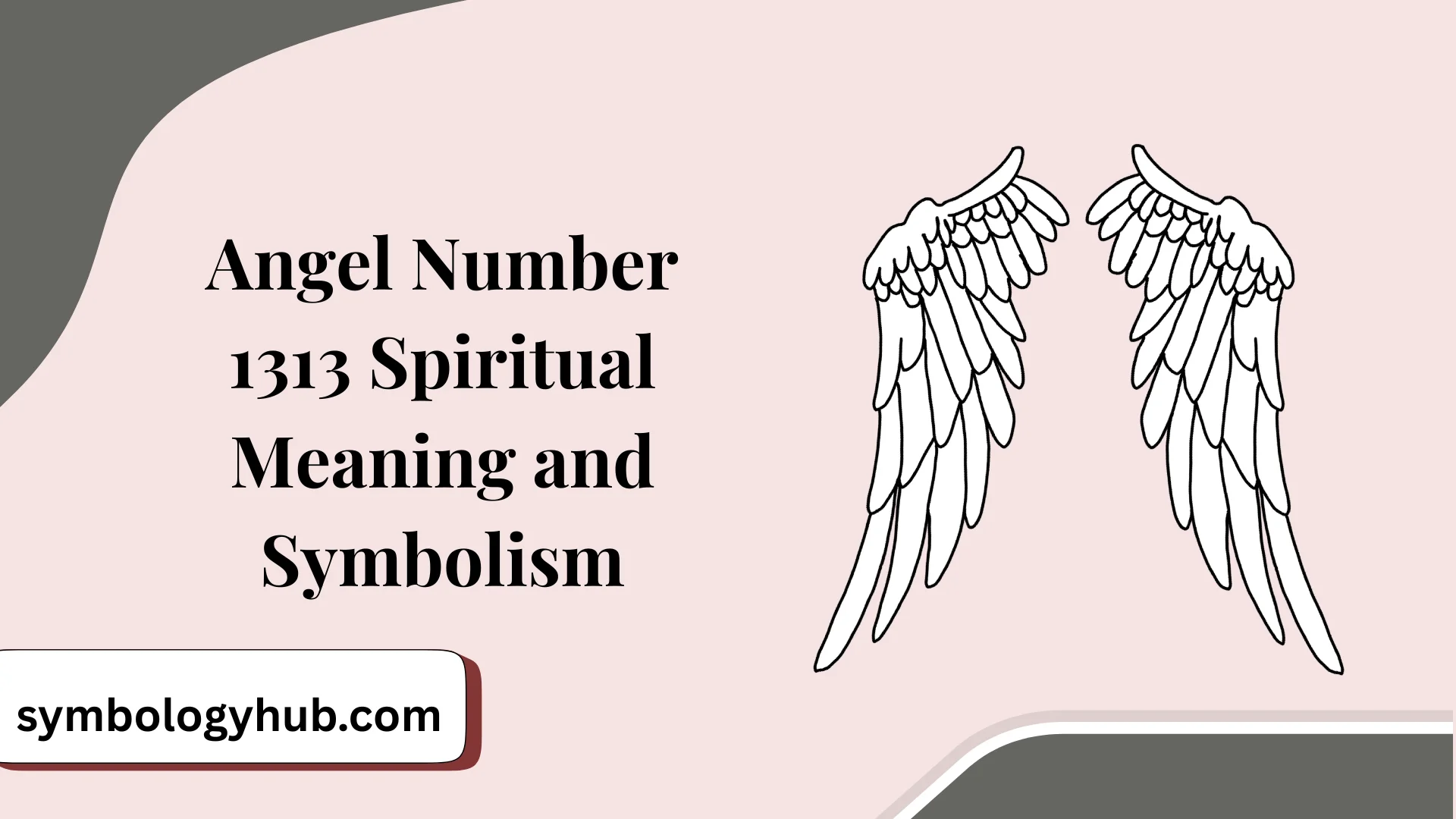 Angel Number 1313 Spiritual Meaning and Symbolism