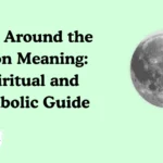 Ring Around the Moon Meaning: Spiritual and Symbolic Guide