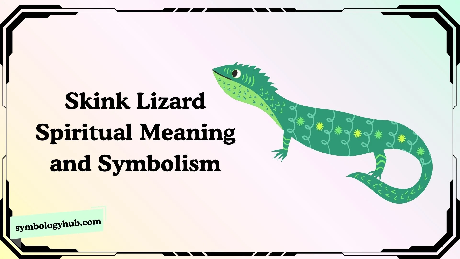 Skink Lizard Spiritual Meaning and Symbolism