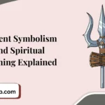 Trident Symbolism and Spiritual Meaning Explained