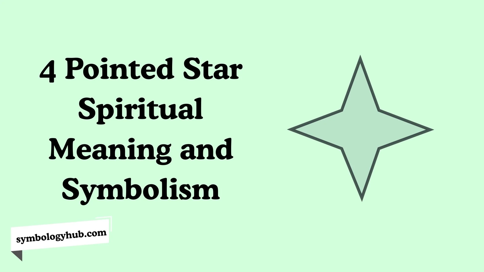 4 Pointed Star Spiritual Meaning and Symbolism