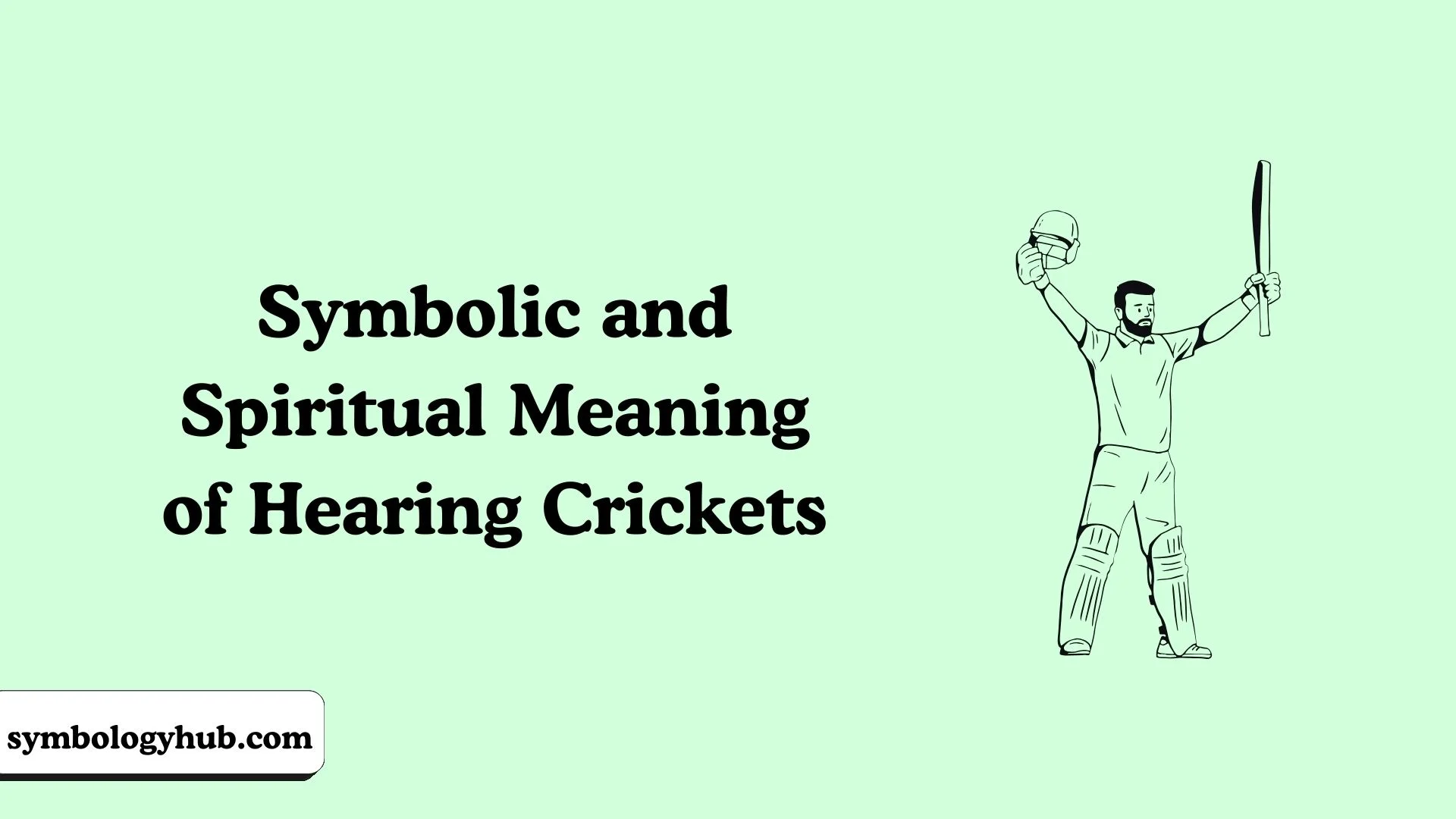 Spiritual Meaning of Hearing Crickets