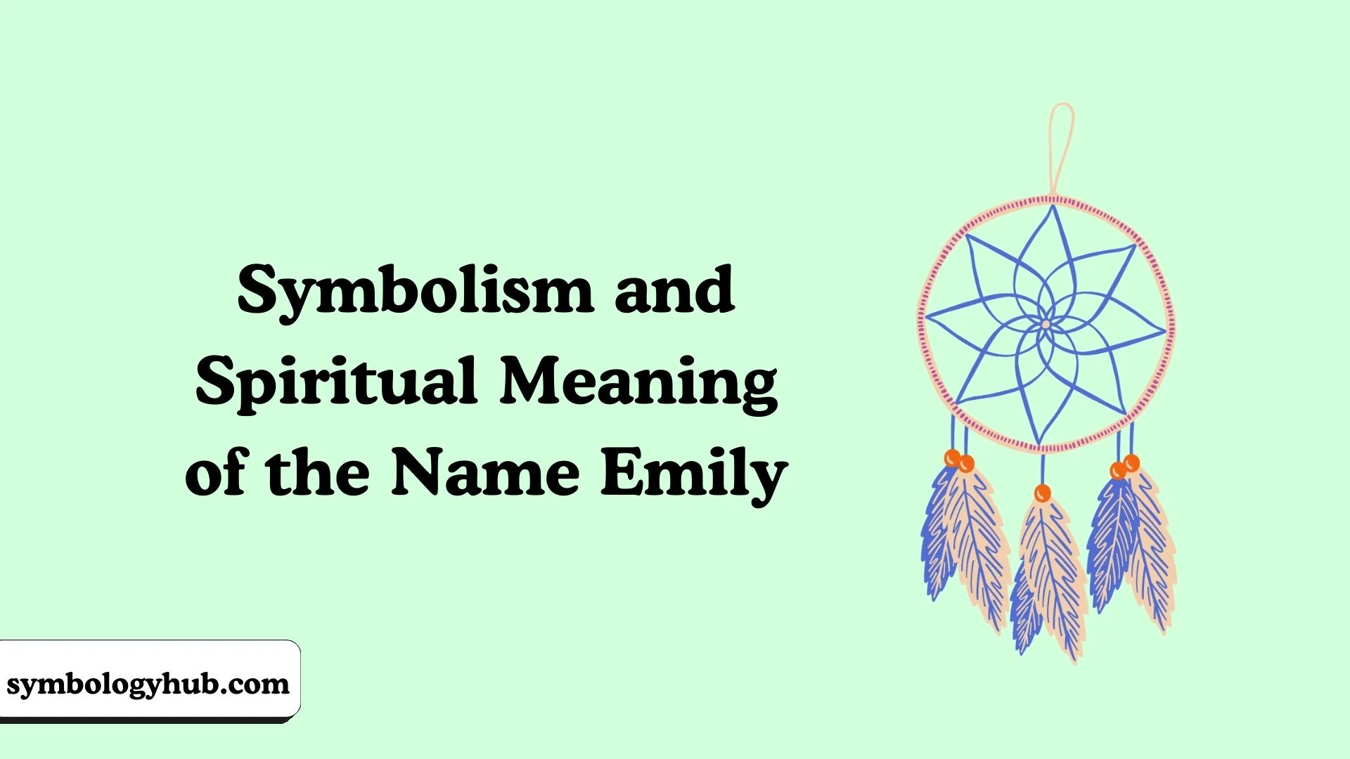 Spiritual Meaning of the Name Emily