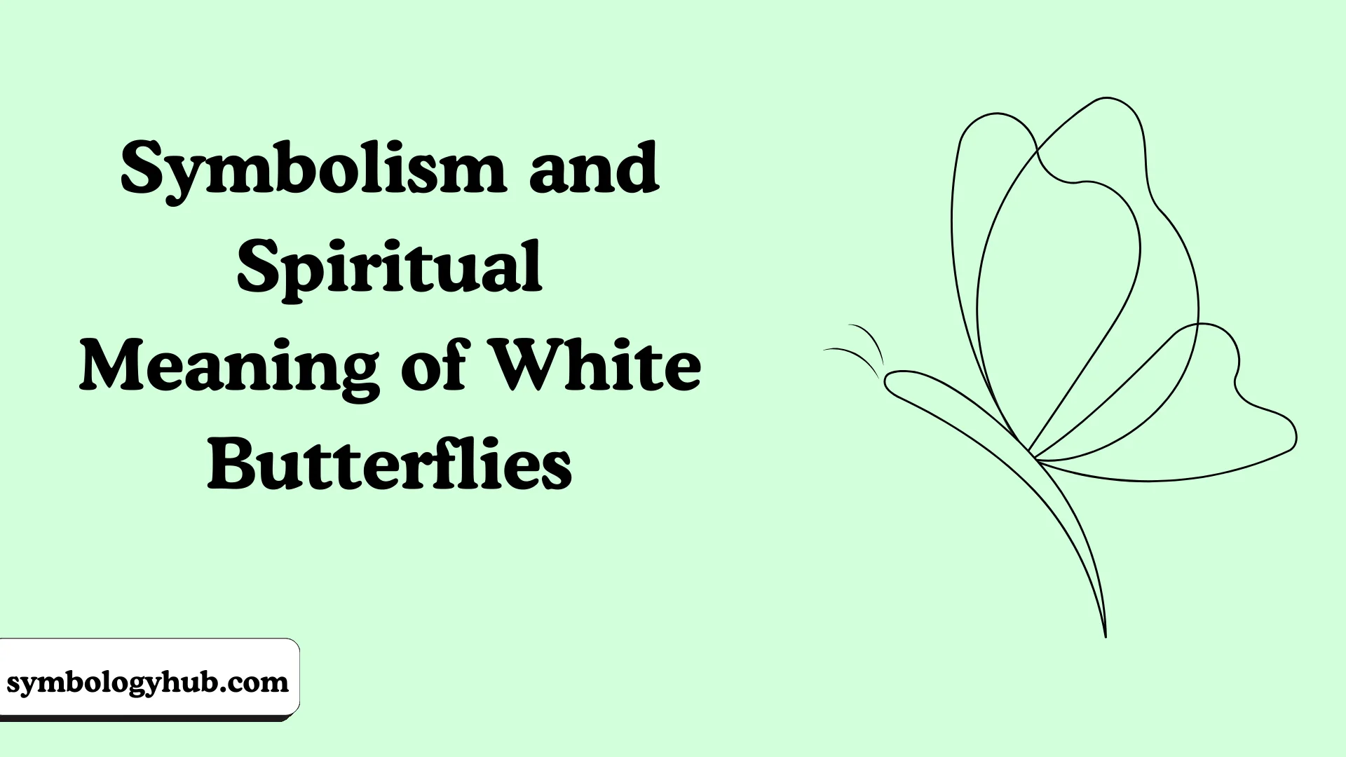 Symbolism and Spiritual Meaning of White Butterflies