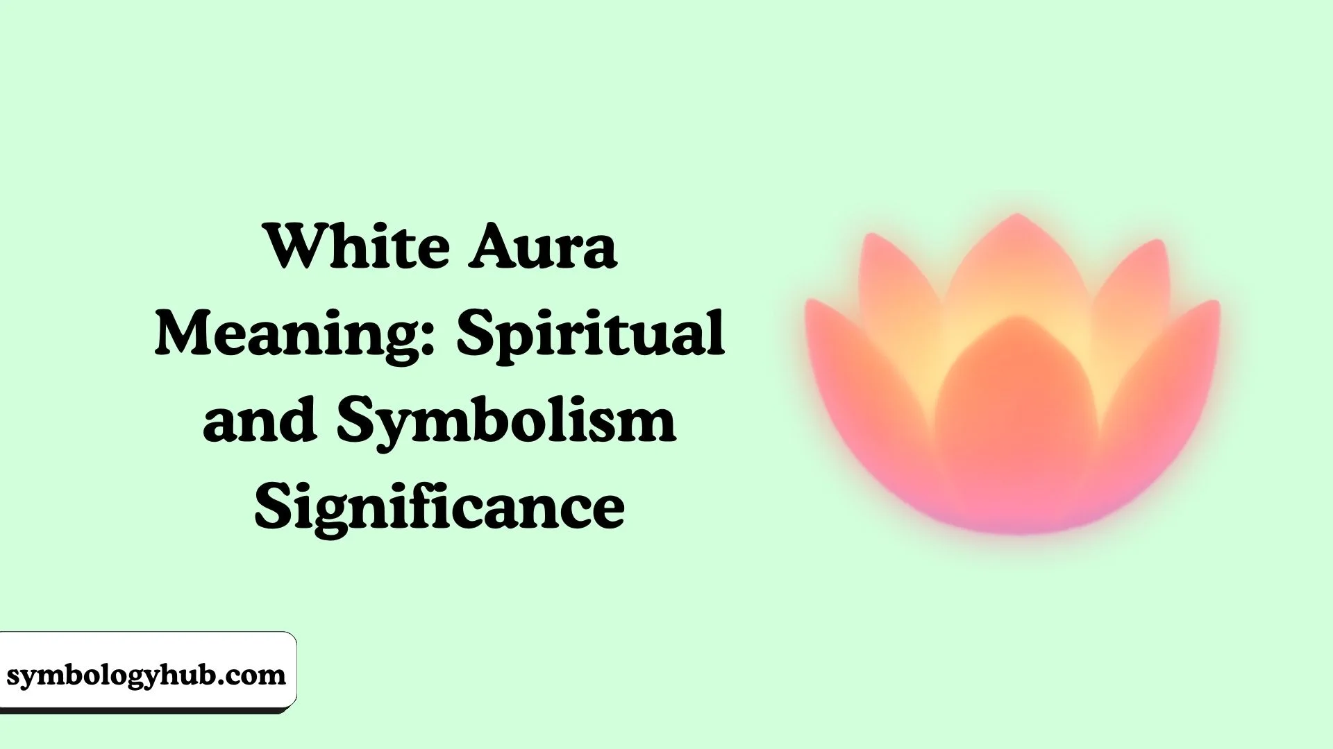 White Aura Meaning