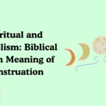 Biblical Dream Meaning of Menstruation