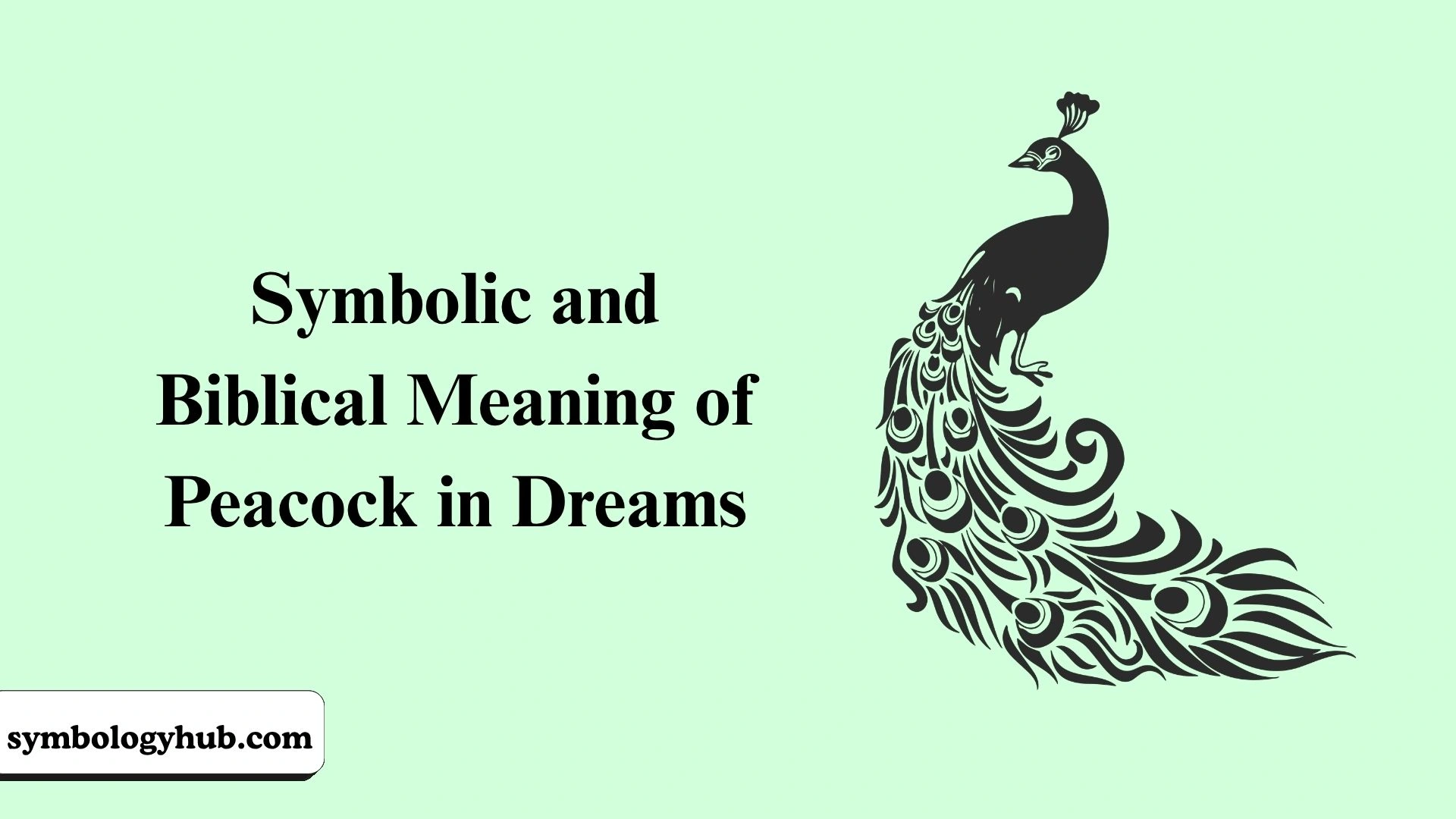 Biblical Meaning of Peacock in Dreams