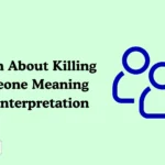 Dream About Killing Someone Meaning