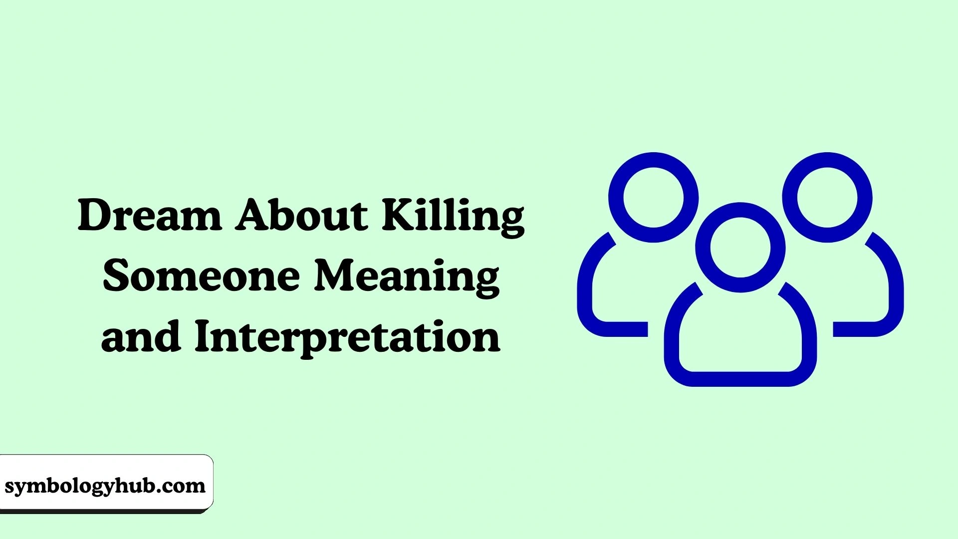 Dream About Killing Someone Meaning