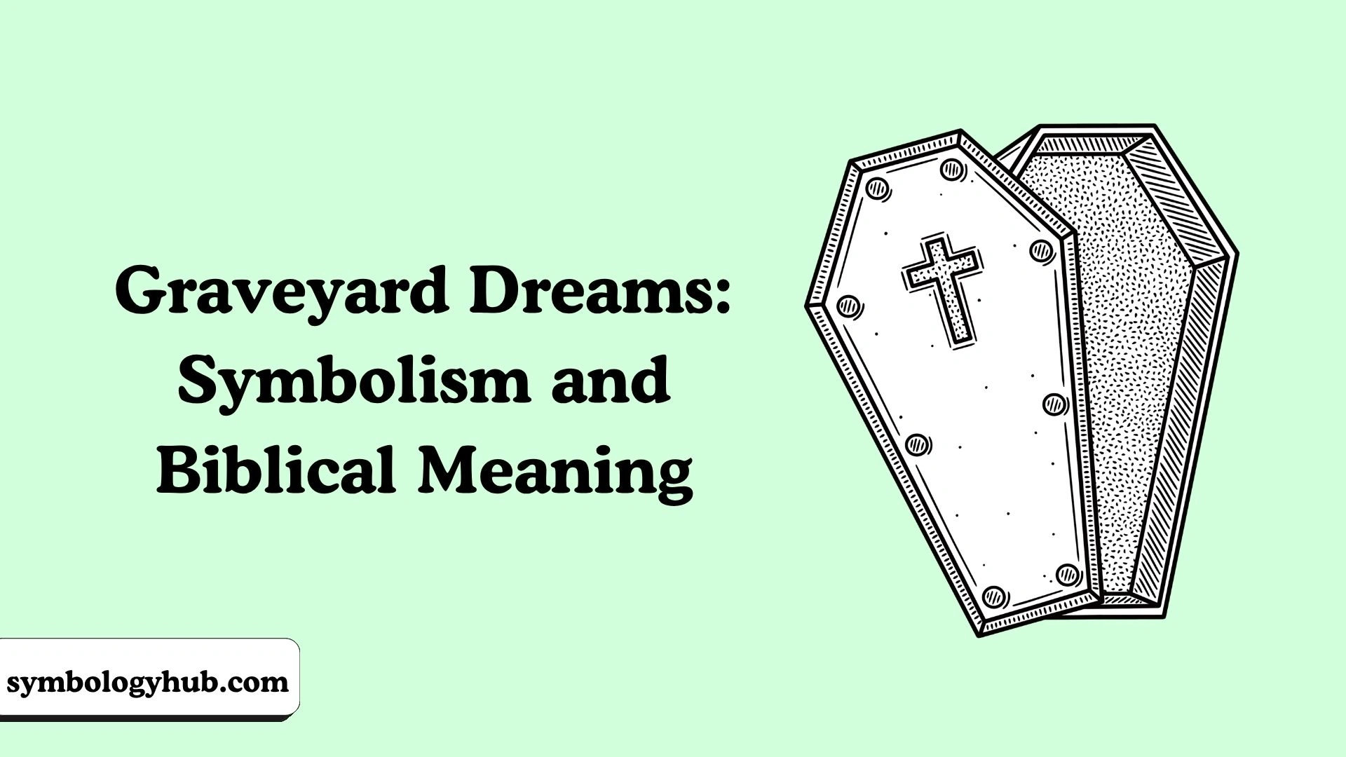 Graveyard Dreams: Symbolism