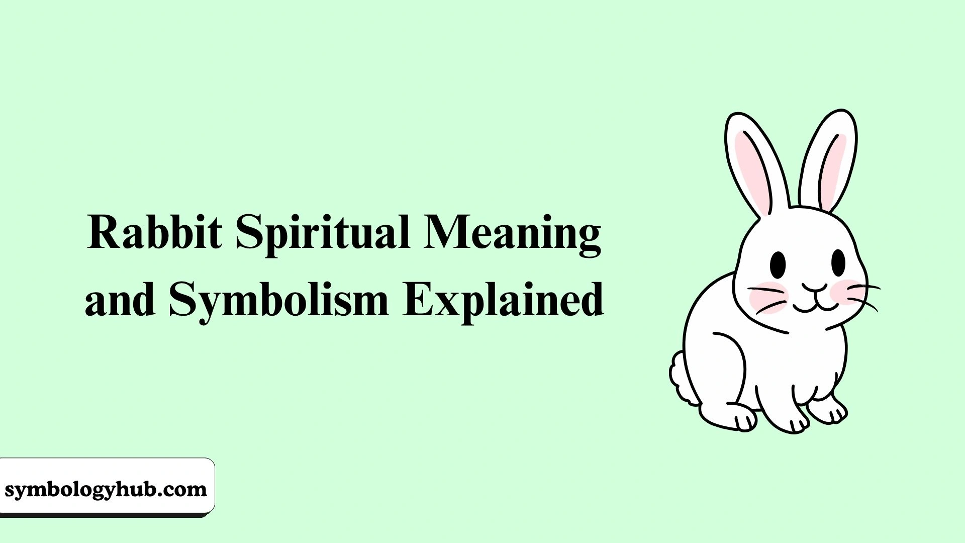 Rabbit Spiritual Meaning