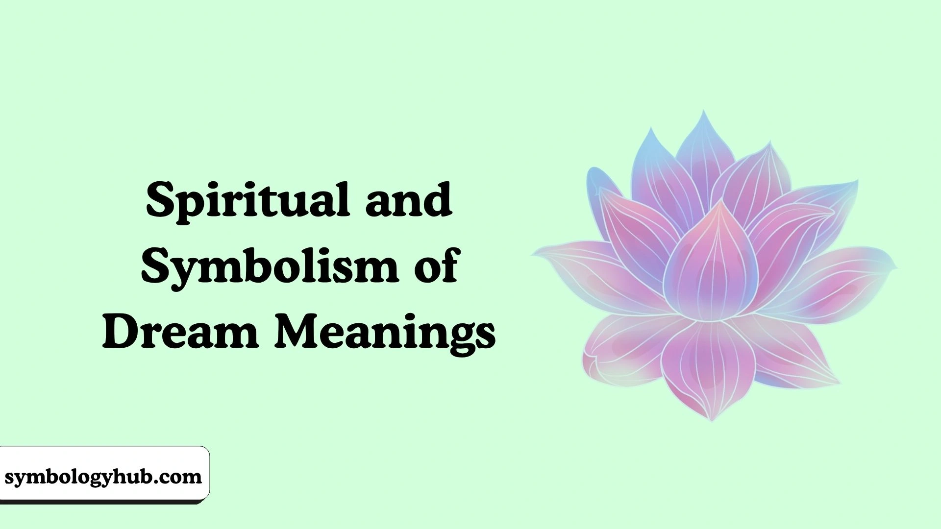 Symbolism of Dream Meanings