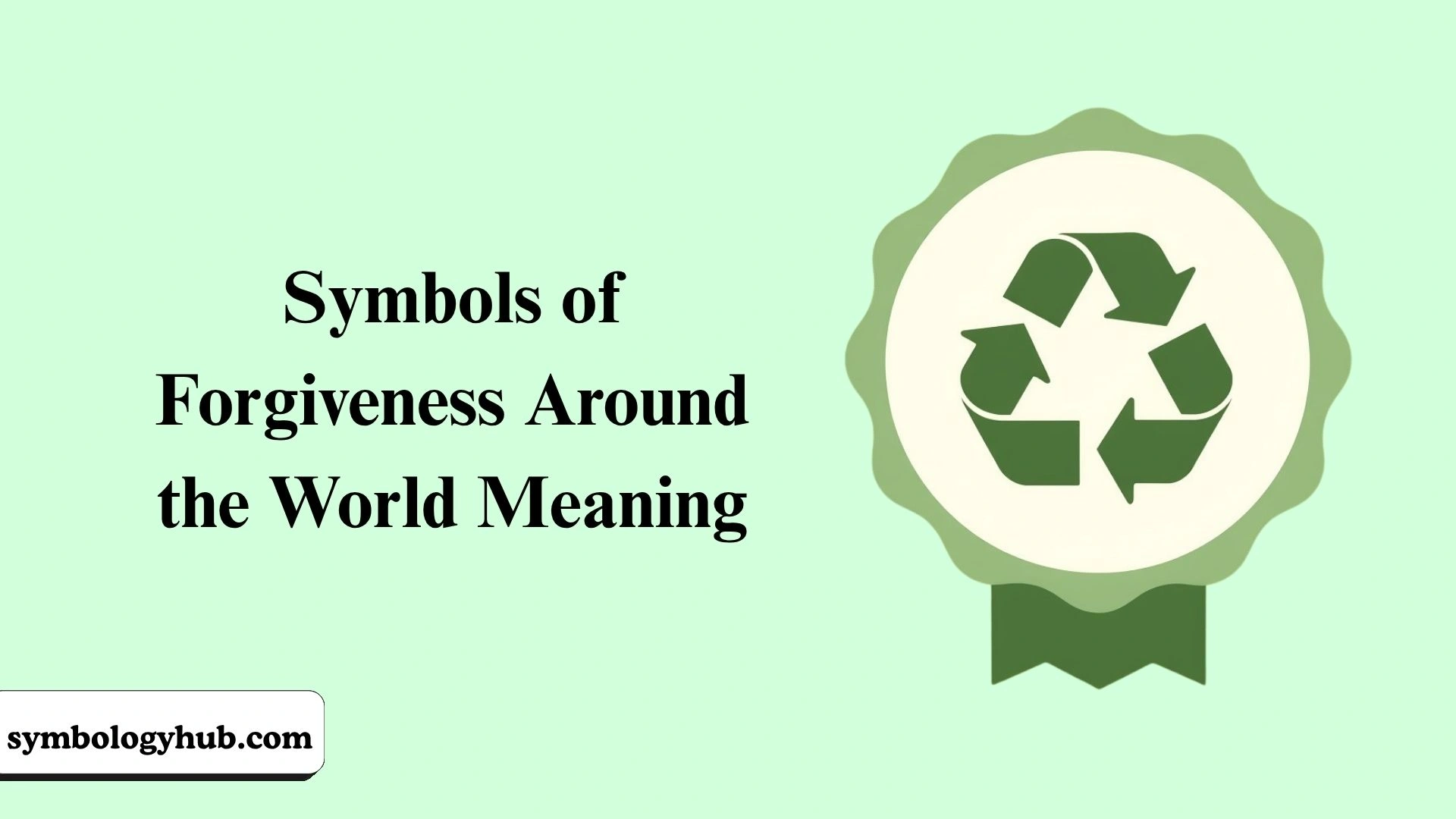 Symbols of Forgiveness