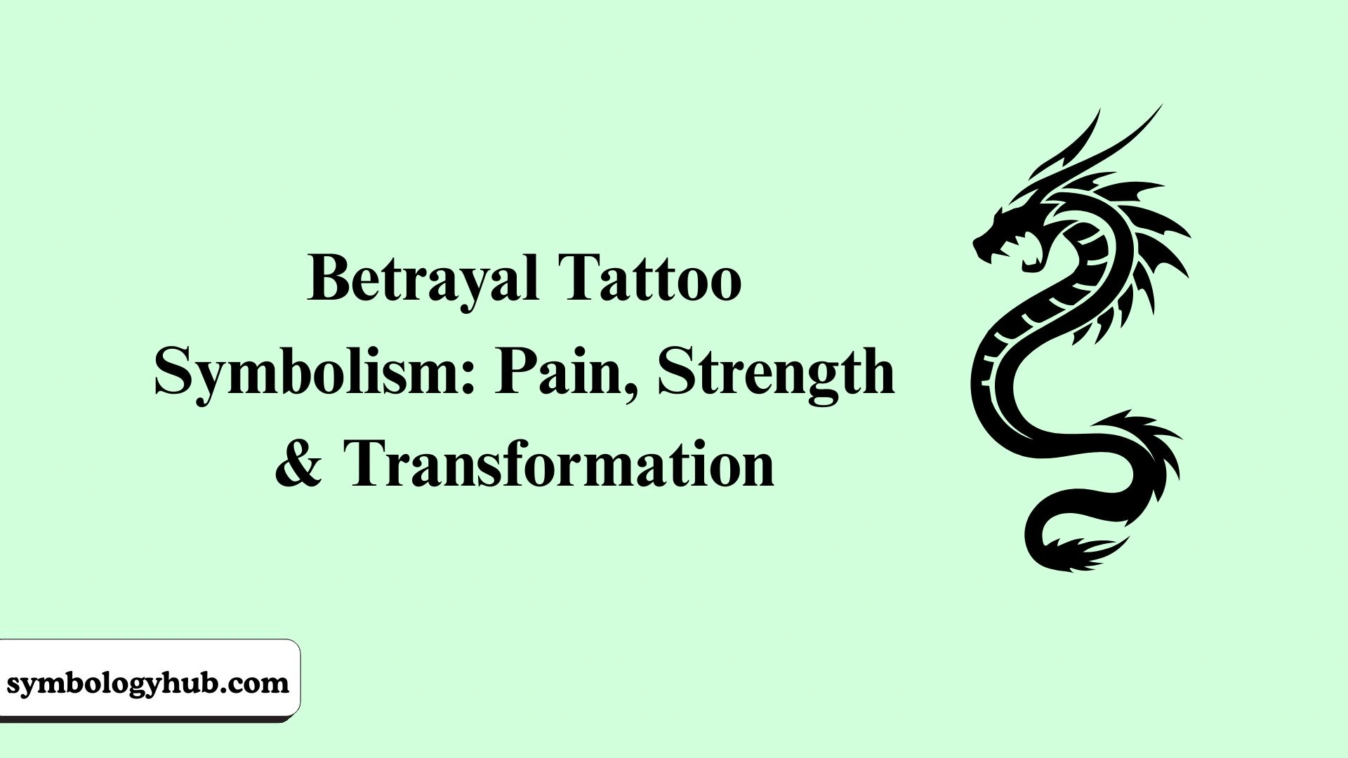 Betrayal Tattoo Symbolism