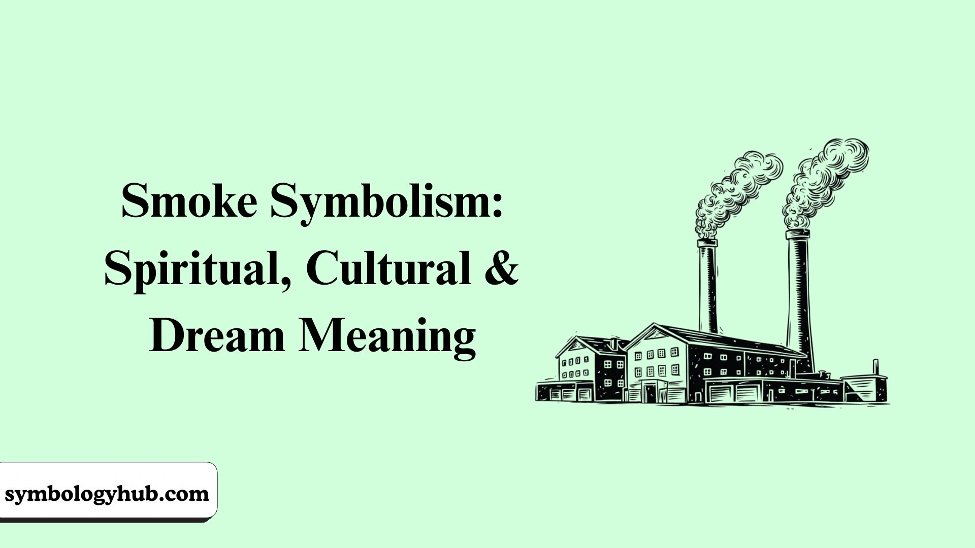 Smoke Symbolism