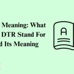 DTR Meaning