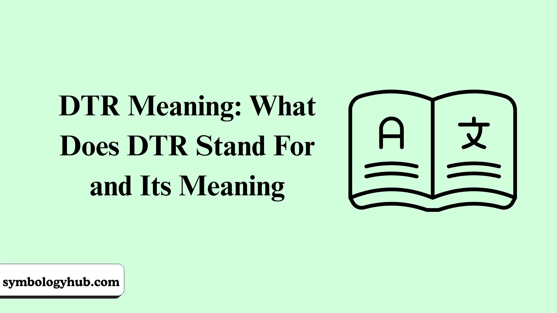 DTR Meaning