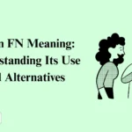 Green FN Meaning