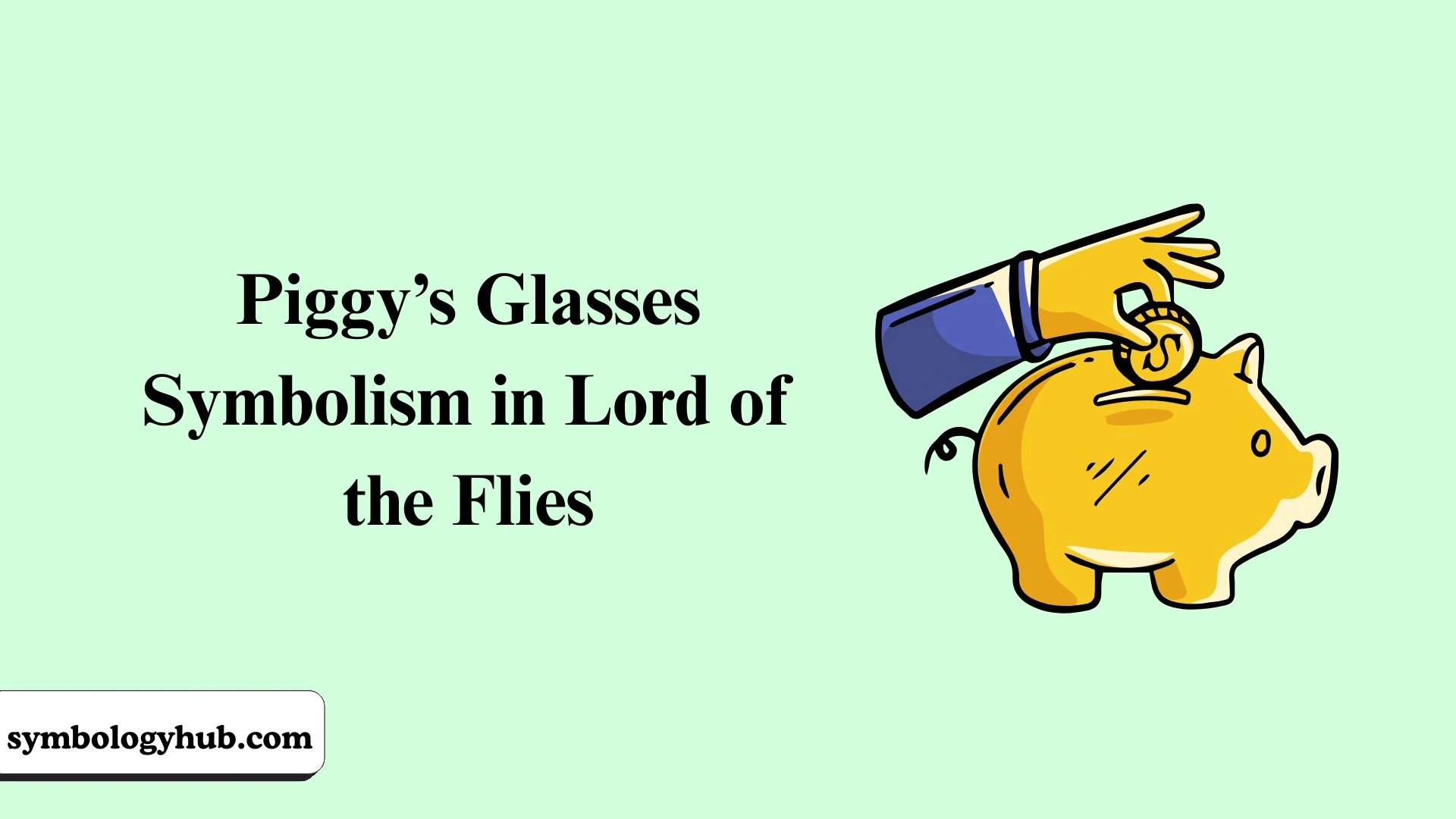 Piggy’s Glasses Symbolism