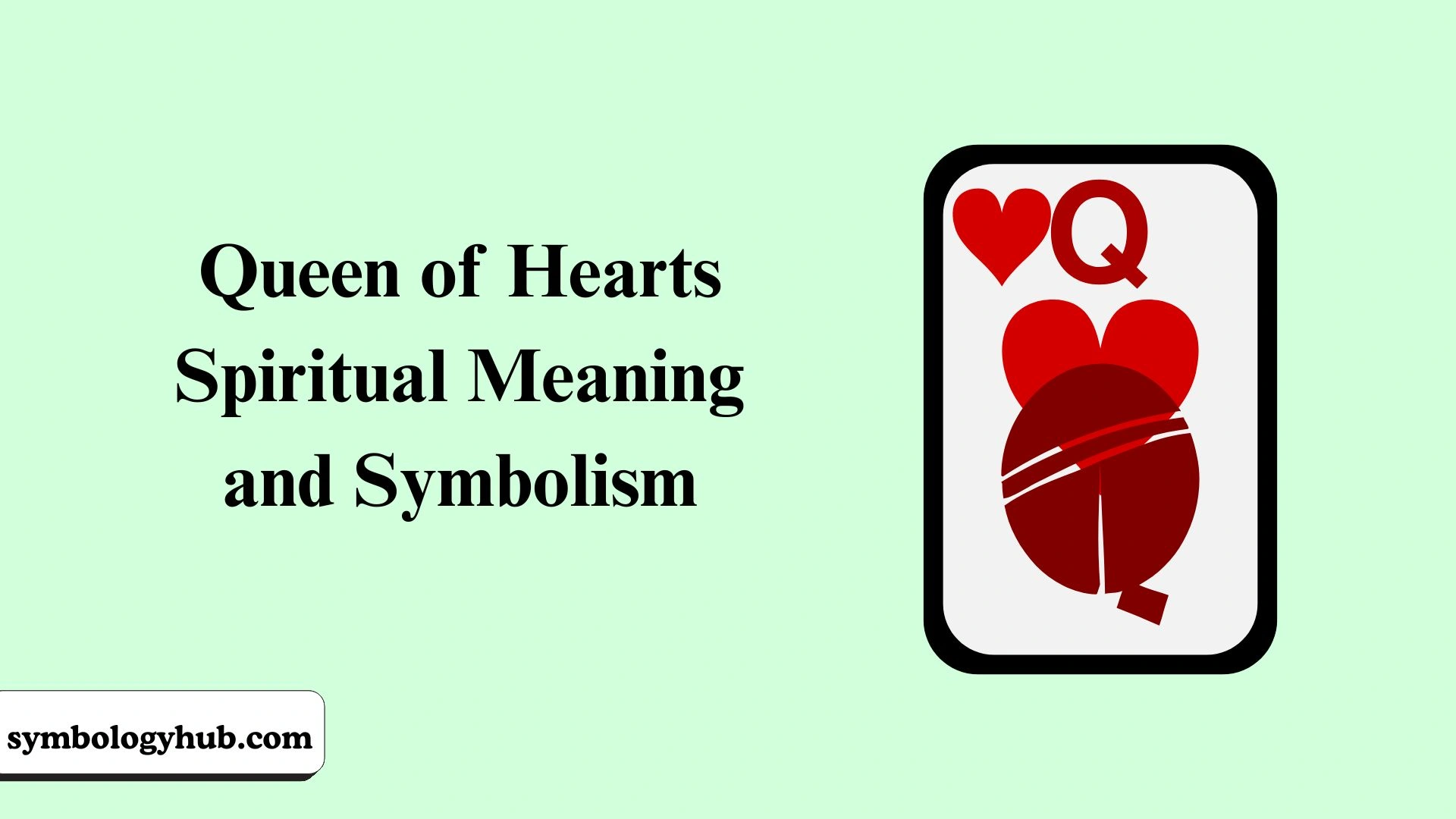 Queen of Hearts Spiritual Meaning