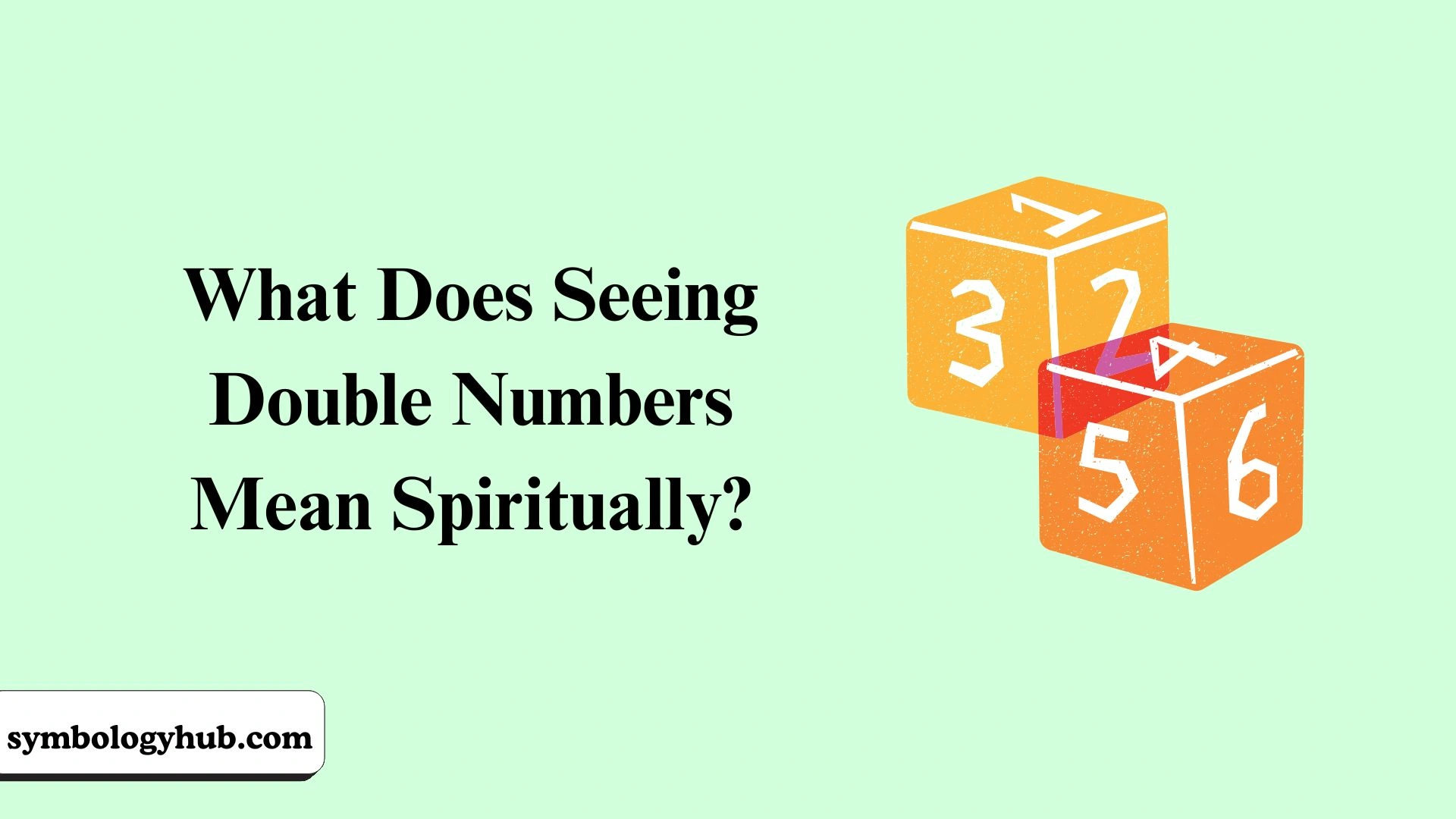 Seeing Double Numbers Mean Spiritually