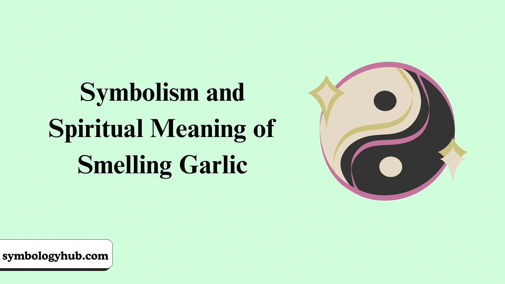 Spiritual Meaning of Smelling Garlic