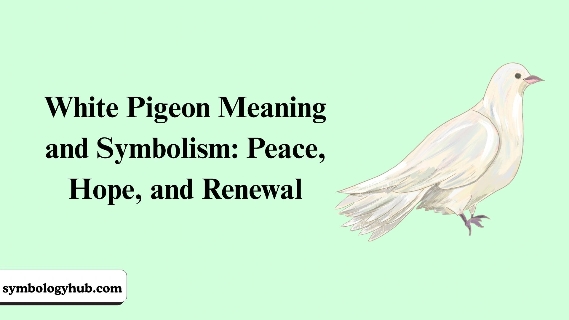 White Pigeon Meaning
